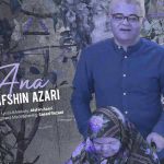 دانلود آهنگ آنا از افشین آذری